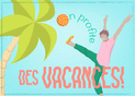 Des vacances ensoleill&eacute;es et joyeuses !